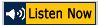 listen now